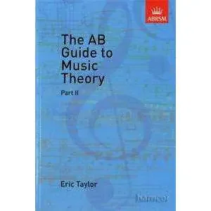 The AB Guide to Music Theory, Part II