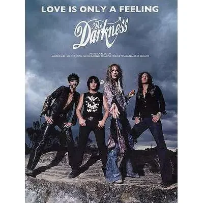 The Darkness – Love is Only a Feeling, Single Sheet, PVG (B-STOCK)