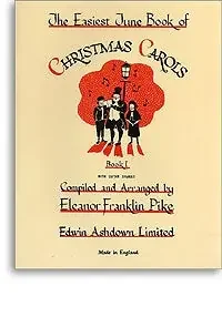 The Easiest Tune Book Of Christmas Carols – Book 1