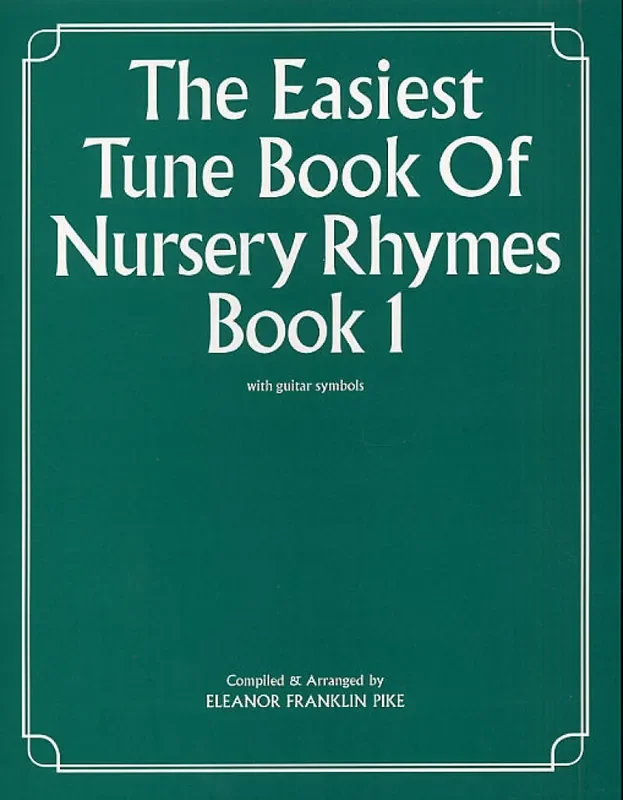 The Easiest Tune Book of Nursery Rhymes – Book 1