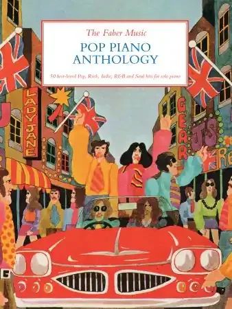 The Faber Music Pop Piano Anthology (Piano Solo)