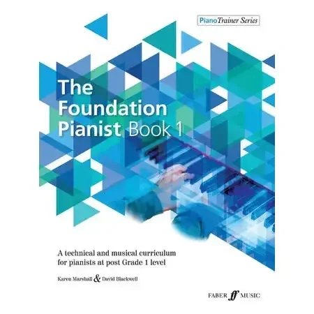 The Foundation Pianist Book 1 (Piano Solo) David Blackwell, Karen Marshall
