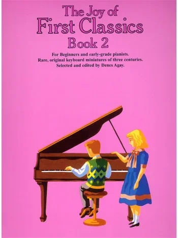 The Joy Of First Classics: Piano Book 2