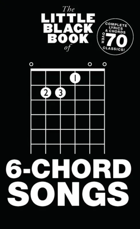 The Little Black Book of 6 Chord Songs