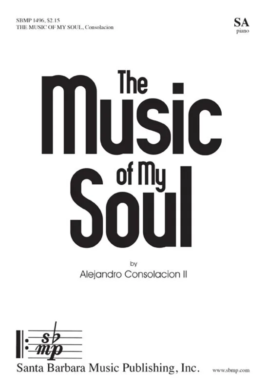 The Music Of My Soul SA (Octavo)