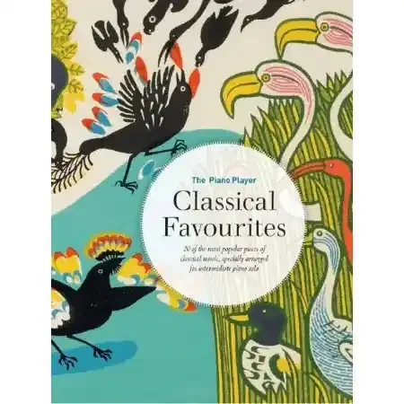 The Piano Player Classical Favourites