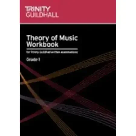 Theory of Music Workbook Grade 1 (Trinity College London)