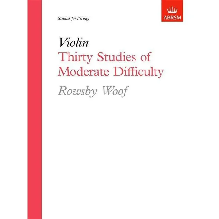 Thirty Studies Of Moderate Difficulty (Violin) – Rowsby Woof