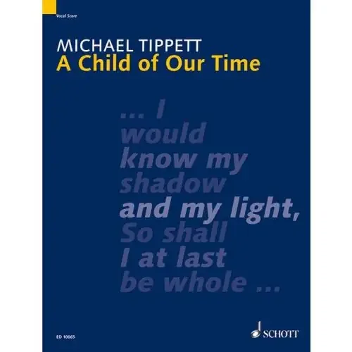 Tippett A Child of Our Time – Piano Reduction