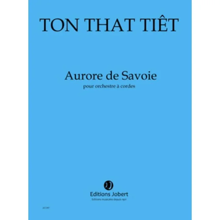 Ton, Tiêt That – Aurore de Savoie