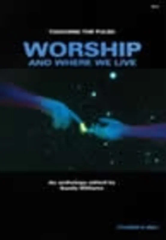 Touching The Pulse Worship And Where We Live (Softcover Book)