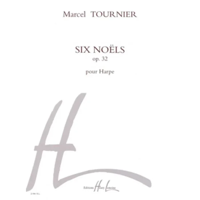 Tournier, Marcel – Noëls (6) Op.32