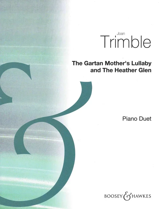 Trimble: The Gartan Mother’s Lullaby and The Heather Glen