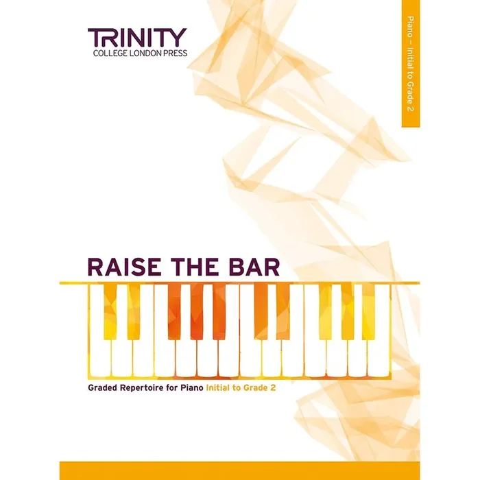 Trinity Raise the Bar Piano Book 1 (Initial-Gr 2)