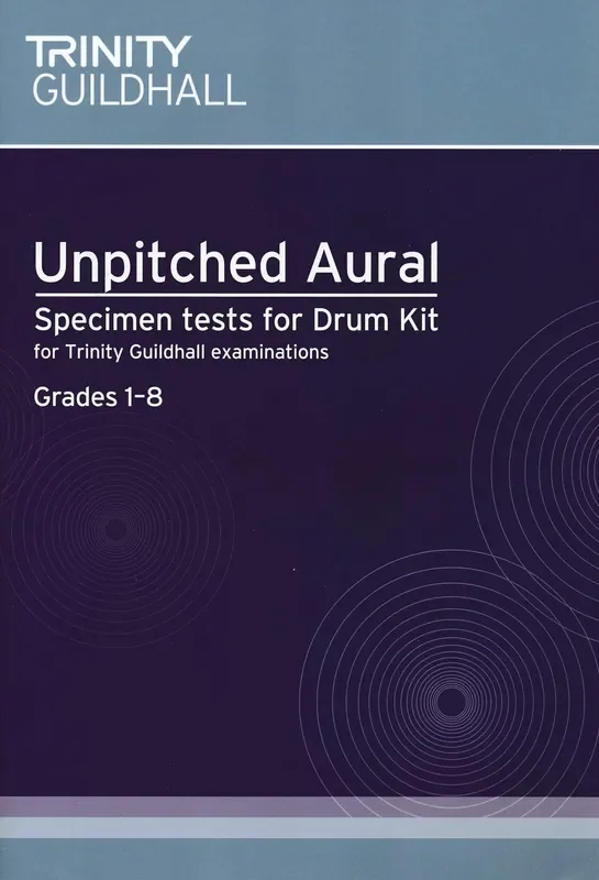 Trinity Unpitched Aural – Specimen Tests for Drum Kit (Grades 1-8)