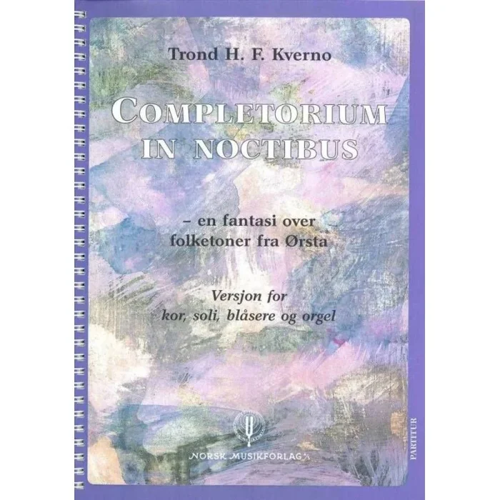 Trond H. F. Kverno – Completorium in Noctibus