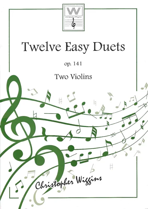 Twelve Easy Duets op.141 – Two Violins – Christopher Wiggins