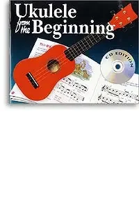Ukulele From The Beginning (CD Edition)