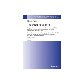 Vasks : The Fruit Of Silence: (SATB) A Cappella