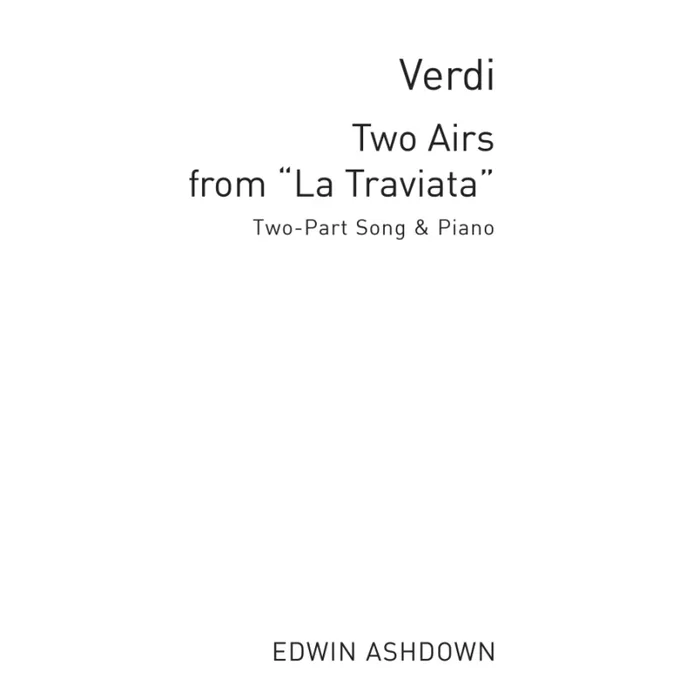 Verdi, Giuseppe – Two Airs From La Traviata