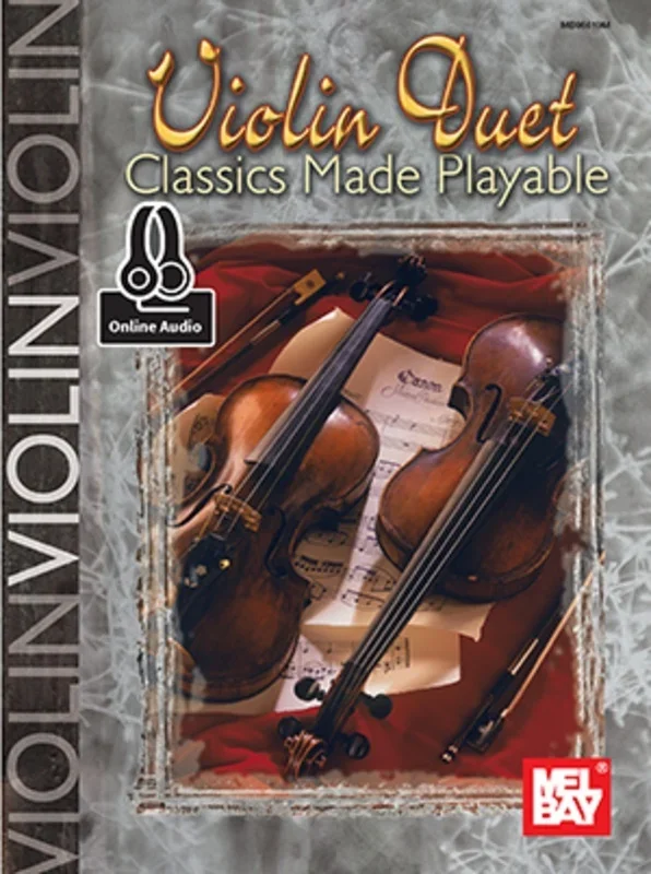 Violin Duet Classics Made Playable Book/Oa (Softcover Book/Online Audio) Book