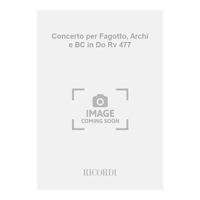 Vivaldi, Antonio – Concerto per Fagotto, Archi e BC in Do Rv 477