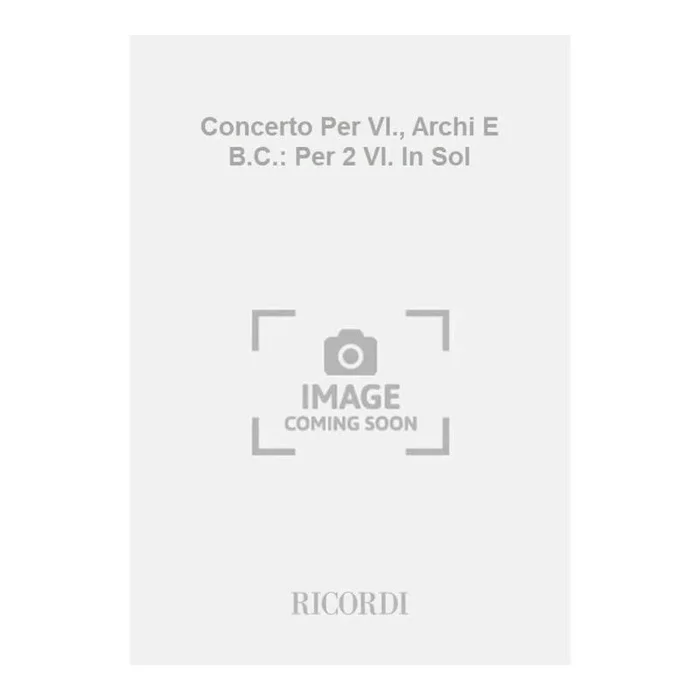 Vivaldi, Antonio – Concerto Per Vl., Archi E B.C.: Per 2 Vl. In Sol