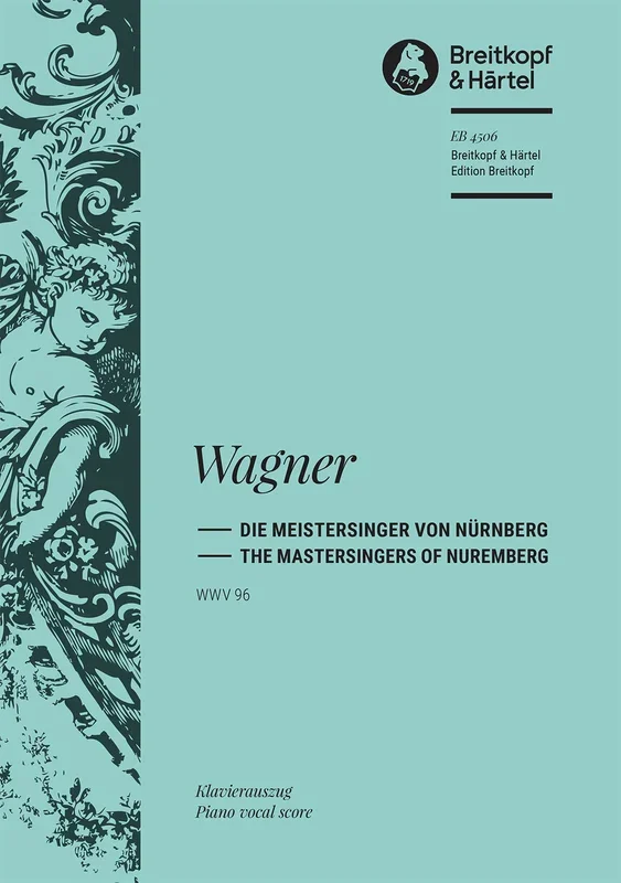 Wagner: Die Meistersinger von Nürenberg, WWV 96