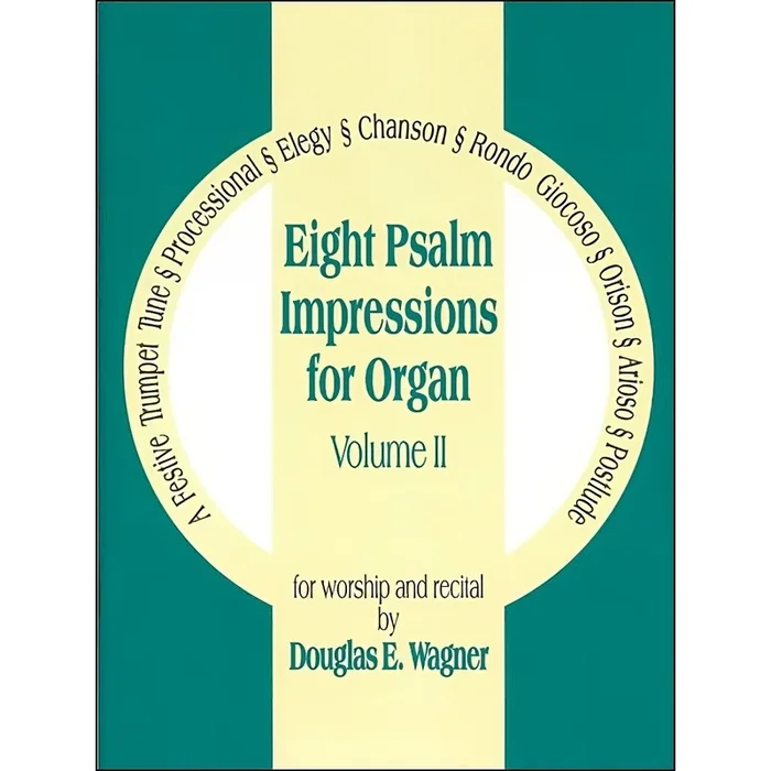 Wagner, Douglas E: Eight Psalm Impressions Vol. II