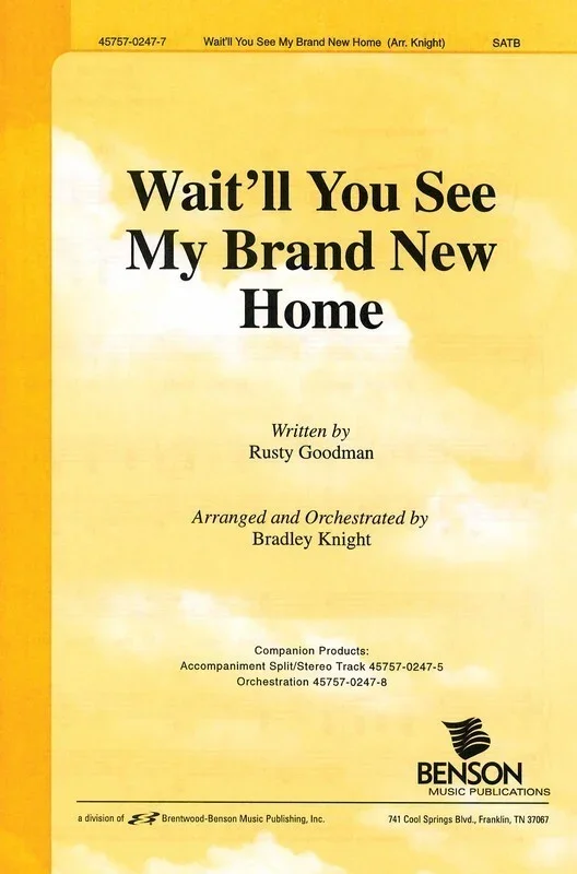Waitll You See My Brand New Home SATB