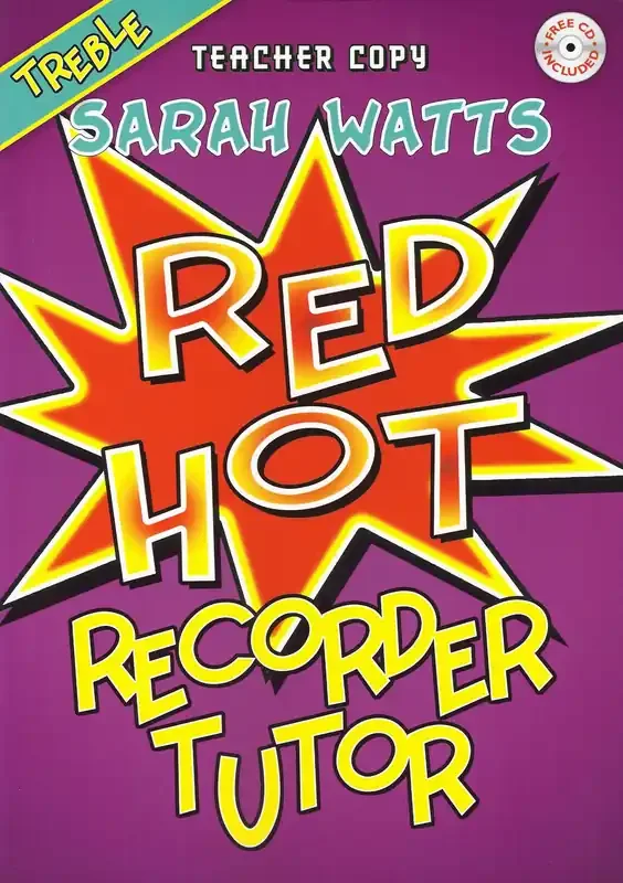 Watts Red Hot Treble Recorder Tutor – Teacher Copy