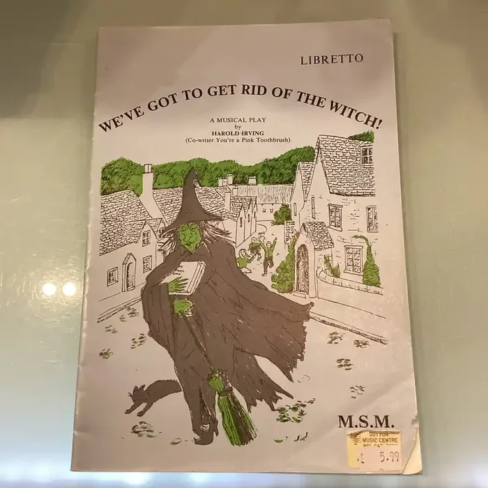 We‘ve Got To Get Rid Of The Witch – A Musical Play – Harold Irving