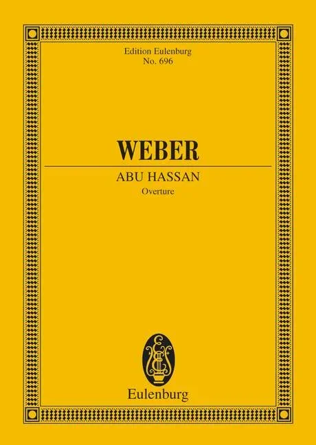 Weber, Carl Maria von : Weber, Carl Maria von : Abu Hassan, Overture – orchestra – Schott Digital
