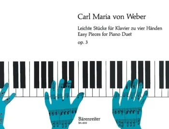 Weber : Easy Pieces, Op. 3. : Piano 4 hands: (Barenreiter)