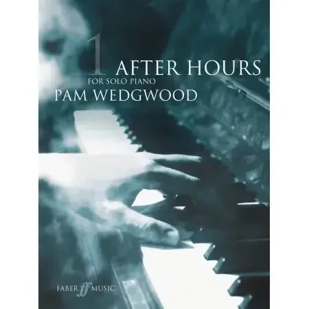 Wedgwood, Pam After Hours Book 1 (Piano Solo)