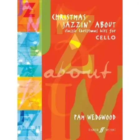 Wedgwood, Pam Christmas Jazzin‘ About (cello & piano)