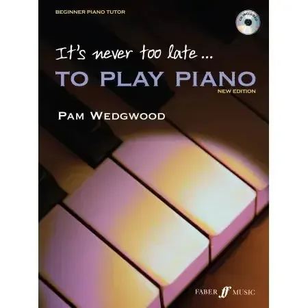 Wedgwood, Pam It‘s Never Too Late To Play Piano
