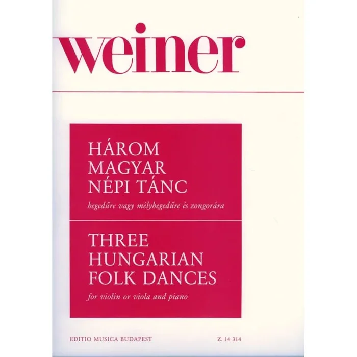 Weiner Leó – Three Hungarian Rural Dances For Violin Or Viola With Piano Accompaniment