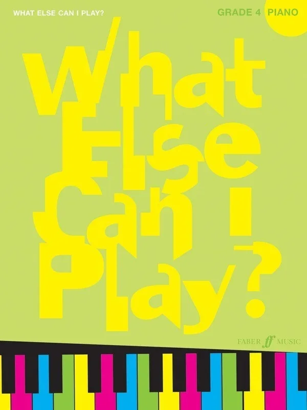 What Else Can I Play? Piano Gr 4 (Softcover Book)