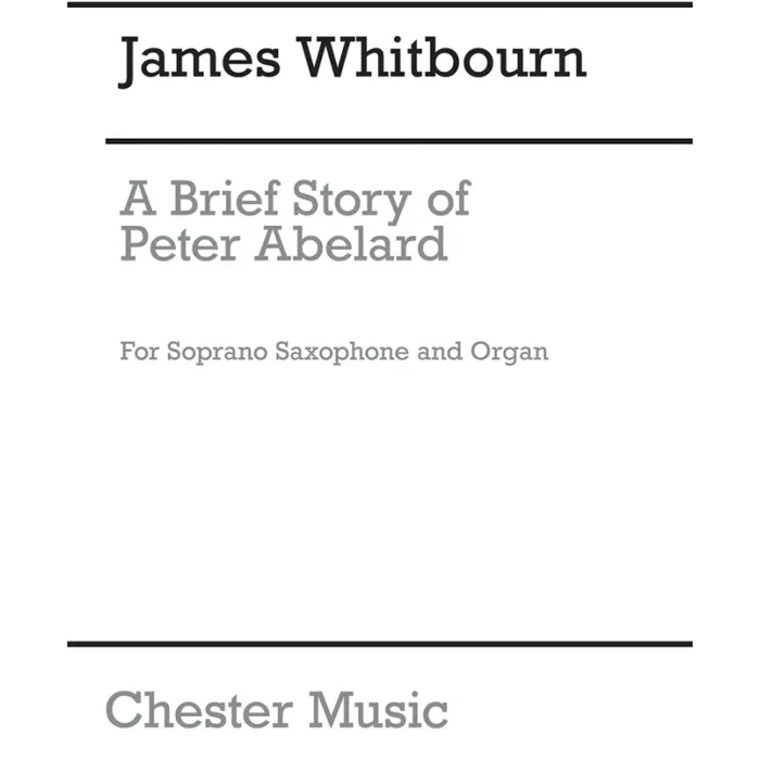 Whitbourn, James – A Brief Story of Peter Abelard