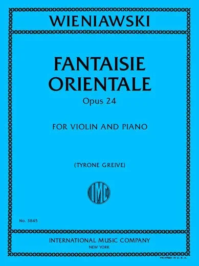 Wieniawski: Fantaisie orientale, Op. 24