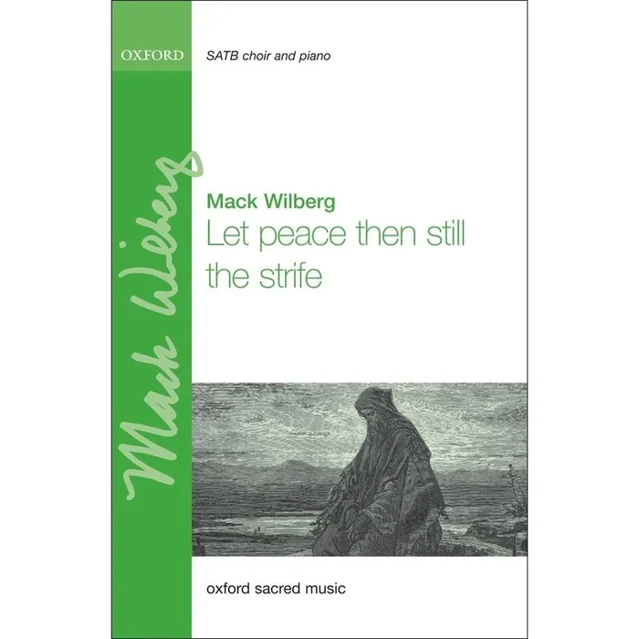 Wilberg, Mack – Let peace then still the strife