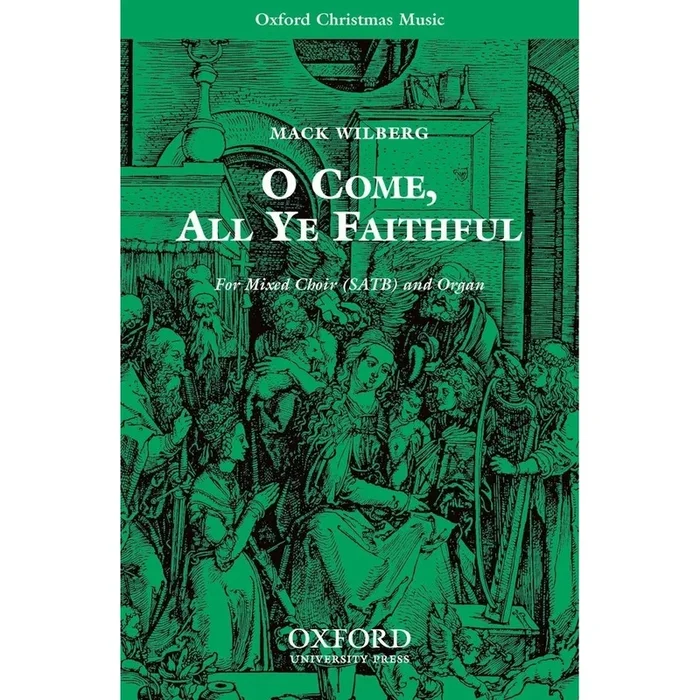 Wilberg, Mack – O come, all ye faithful