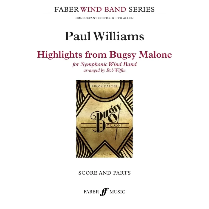 Williams, Paul – Bugsy Malone, Highlights from (sc & pts)