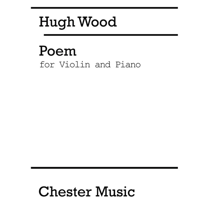 Wood, Hugh – Poem For Violin And Piano