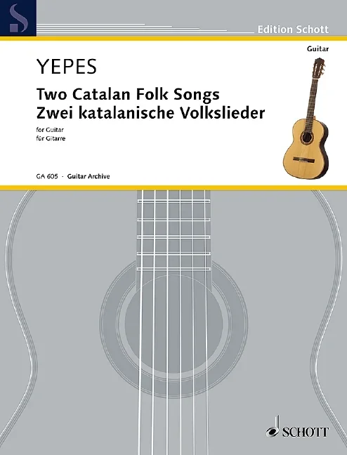 Yepes, Narcisio : Yepes, Narcisio : Two Catalan Folk Songs, – guitar – Schott Digital