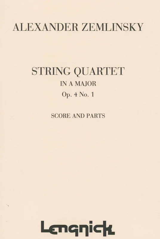 Zemlinsky: String Quartet No. 1 in A Major, Op. 4